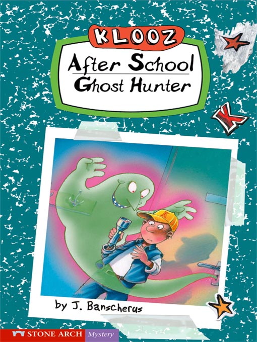 Title details for After School Ghost Hunter by J. Banscherus - Available